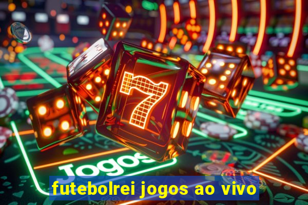 futebolrei jogos ao vivo